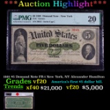 ***Auction Highlight*** PMG 1861 $5 Demand Note FR-1 New York, NY Alexander Hamilton Graded vf20 By