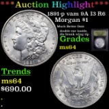 ***Auction Highlight*** 1891-p vam 9A I3 R6 Morgan Dollar $1 Graded Choice Unc By USCG (fc)