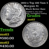 1892-o Top 100 Vam 5 Morgan Dollar $1 Graded Select Unc