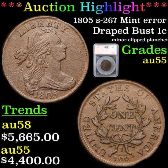 ***Auction Highlight*** 1805 s-267 Mint error Draped Bust Large Cent 1c Graded au55 By SEGS (fc)