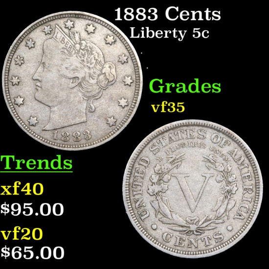 1883 Cents Liberty Nickel 5c Grades vf++