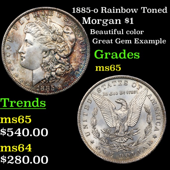 1885-o Rainbow Toned Morgan Dollar $1 Grades GEM Unc