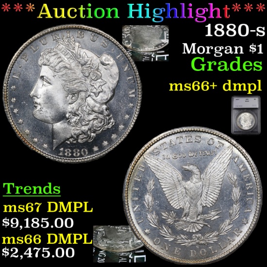 ***Auction Highlight*** 1880-s Morgan Dollar $1 Graded ms66+ dmpl By SEGS (fc)