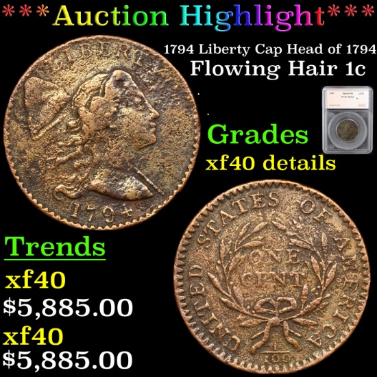 ***Auction Highlight*** 1794 Liberty Cap Head of 1794 Flowing Hair large cent 1c Graded xf40 details