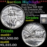 ***Auction Highlight*** 1939-d Oregon Trail Neat TOP POP! Old Commem Half Dollar 50c Graded ms68+ By