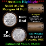 ***Auction Highlight***  AU/BU Slider Brinks Shotgun Morgan $1 Roll 1889 & P Ends Virtually UNC (fc)