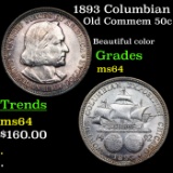 1893 Columbian Old Commem Half Dollar 50c Grades Choice Unc