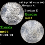 1878-p 7tf vam 195 Morgan Dollar $1 Grades Choice Unc