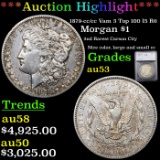 ***Auction Highlight*** 1879-cc /cc Vam 3 Top 100 I5 R6 Morgan Dollar $1 Graded au53 By SEGS (fc)