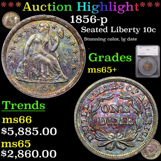 ***Auction Highlight*** 1856-p Seated Liberty Dime 10c Graded ms65+ By SEGS (fc)