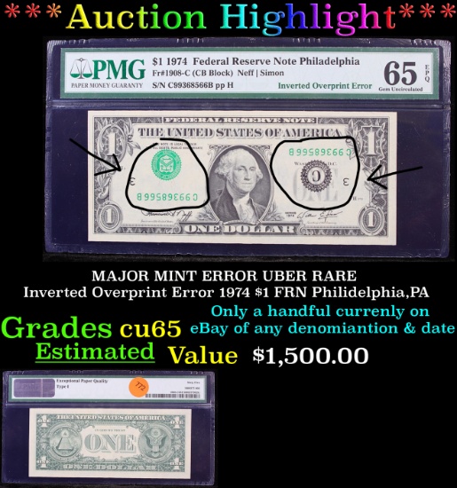 ***Auction Highlight*** MAJOR MINT ERROR UBER RARE Inverted Overprint Error 1974 $1 FRN Philidelphia
