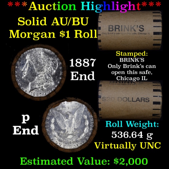 ***Auction Highlight***  AU/BU Slider Brinks Shotgun Morgan $1 Roll 1887 & P Ends Virtually UNC (fc)