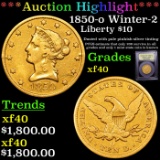 ***Auction Highlight*** 1850-o Winter-2 Gold Liberty Eagle 10 Graded xf By USCG (fc)