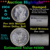 ***Auction Highlight*** Pre 1921 Morgan Silver Dollar $1 Roll 20 Coins Bullion & Exchange Bank 1904