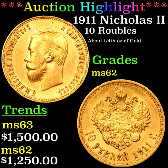 ***Auction Highlight*** 1911 Nicholas II 10 Roubles Gold Grades Select Unc (fc)