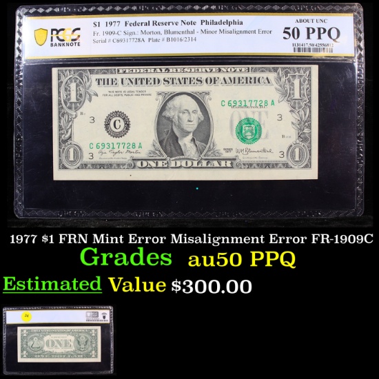 PCGS 1977 $1 FRN Mint Error Misalignment Error FR-1909C Graded au50 PPQ By PCGS