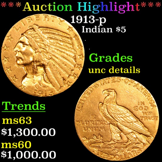 ***Auction Highlight*** 1913-p Gold Indian Half Eagle $5 Grades Unc Details (fc)