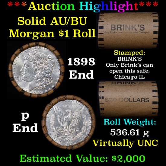 ***Auction Highlight***  AU/BU Slider Brinks Shotgun Morgan $1 Roll 1898 & P Ends Virtually UNC (fc)