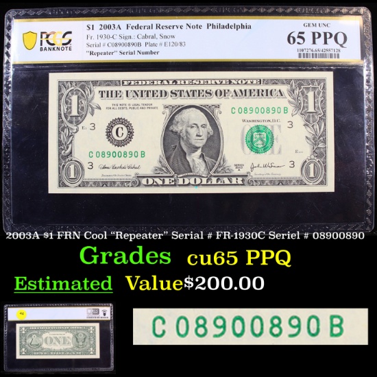 2003A $1 FRN Cool "Repeater" Serial # FR-1930C Seriel # 08900890 Graded cu65 PPQ By PCGS