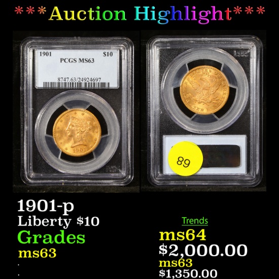 ***Auction Highlight*** PCGS 1901-p Gold Liberty Eagle $10 Graded ms63 By PCGS (fc)