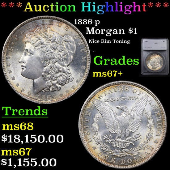 ***Auction Highlight*** 1886-p Rainbow Toned Morgan Dollar $1 Graded ms67+ By SEGS (fc)