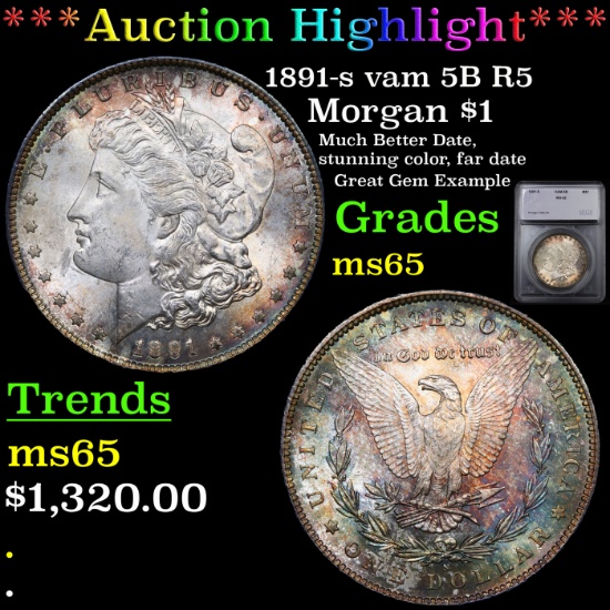 ***Auction Highlight*** 1891-s vam 5B I2 R5 Morgan Dollar $1 Graded ms65 By SEGS (fc)