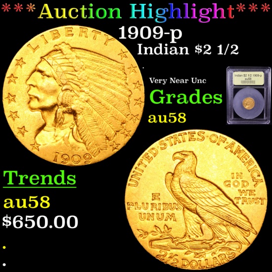 ***Auction Highlight*** 1909-p Gold Indian Quarter Eagle $2 1/2 Graded Choice AU/BU Slider By USCG (