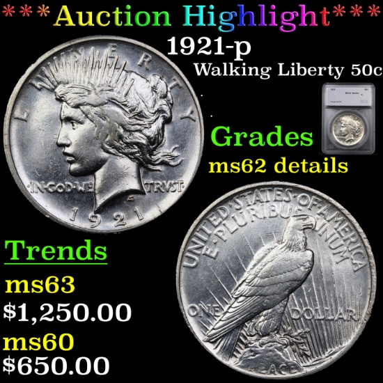 ***Auction Highlight*** 1921-p Walking Liberty Half Dollar 50c Graded ms62 details By SEGS (fc)