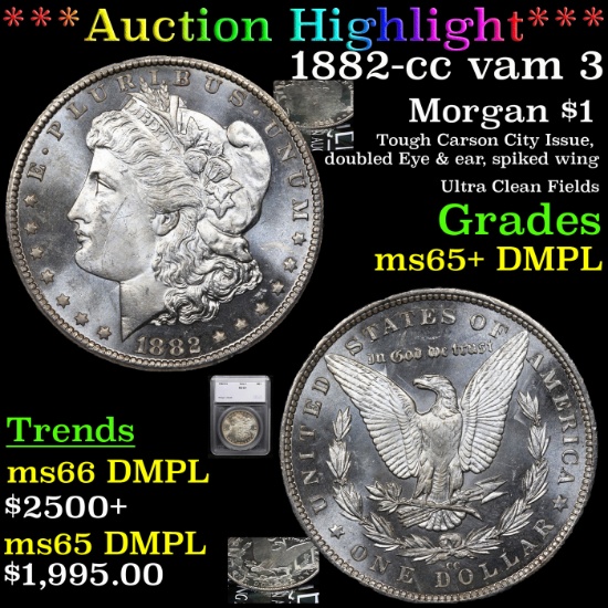 ***Auction Highlight*** 1882-cc vam 3 Morgan Dollar $1 Graded ms65+ DMPL By SEGS (fc)
