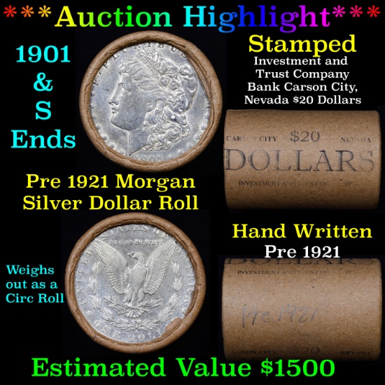 ***Auction Highlight*** Pre 1921 Morgan Silver Dollar $1 Roll 20 Coins Carson City Invest & Trust Co