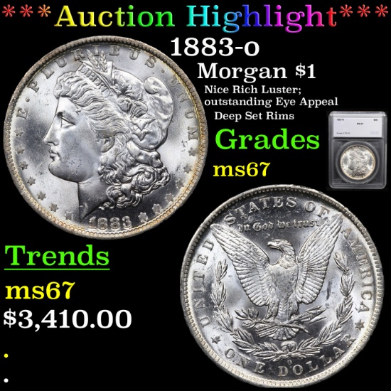 ***Auction Highlight*** 1883-o Morgan Dollar $1 Graded ms67 By SEGS (fc)