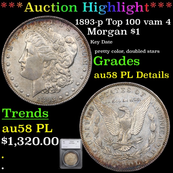 ***Auction Highlight*** 1893-p Top 100 vam 4 Morgan Dollar $1 Graded au58 PL Details By SEGS (fc)