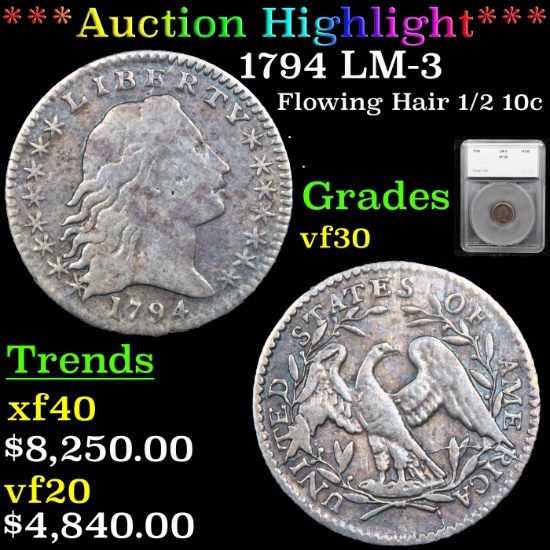 ***Auction Highlight*** 1794 LM-3 Flowing Haif Half Dime 1/2 10c Graded vf30 By SEGS (fc)