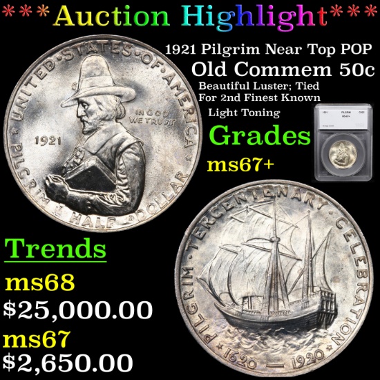 ***Auction Highlight*** 1921 Pilgrim Near Top POP Old Commem Half Dollar 50c Graded ms67+ By SEGS (f