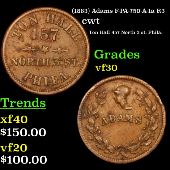 (1863) Adams F-PA-750-A-1a R3 Civil War Token 1c Grades vf++