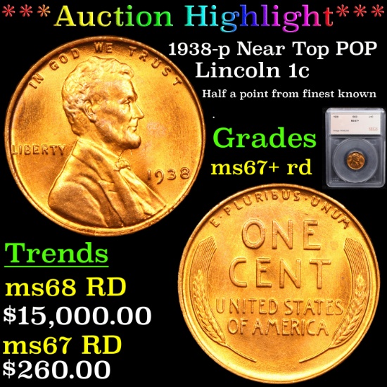 ***Auction Highlight*** 1938-p Near Top POP Lincoln Cent 1c Graded ms67+ rd By SEGS (fc)