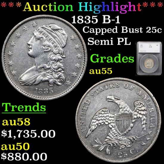 ***Auction Highlight*** 1835 B-1 Capped Bust Quarter 25c Graded au55 By SEGS (fc)