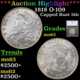 ***Auction Highlight*** 1818 O-109 Capped Bust Half Dollar 50c Graded ms62 By SEGS (fc)