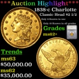 ***Auction Highlight*** 1838-c Charlotte Classic Head Gold $2 1/2 Graded ms62+ By SEGS (fc)