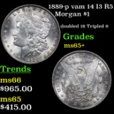 1889-p vam 14 I3 R5 Morgan Dollar $1 Grades GEM+ Unc