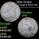 1831 O-104 Capped Bust Half Dollar 50c Grades xf+