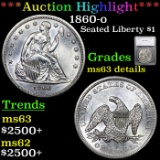 ***Auction Highlight*** 1860-o Seated Liberty Dollar $1 Graded ms63 details By SEGS (fc)