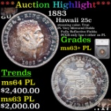 ***Auction Highlight*** 1883 Hawaii Quarter 25c Graded ms63+ PL By SEGS (fc)