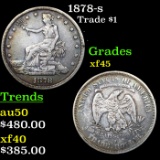 1878-s Trade Dollar $1 Grades xf+