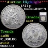 ***Auction Highlight*** 1871-p Seated Liberty Dollar $1 Graded au53 By SEGS (fc)