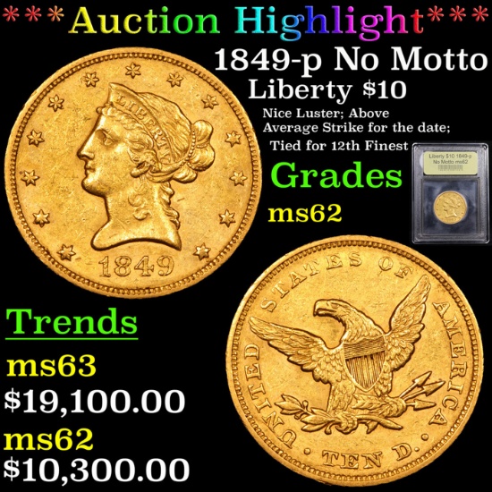 ***Auction Highlight*** 1849-p No Motto Gold Liberty Eagle $10 Graded Select Unc By USCG (fc)
