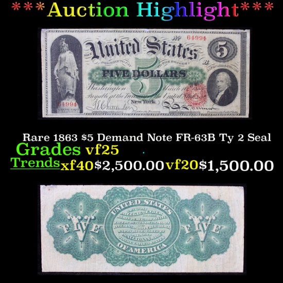 ***Auction Highlight*** Rare 1863 $5 Demand Note FR-63B Ty 2 Seal Grades vf+ (fc)