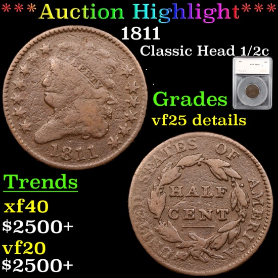 ***Auction Highlight*** 1811 Classic Head half cent 1/2c Graded vf25 details By SEGS (fc)