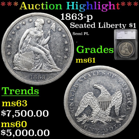 ***Auction Highlight*** 1863-p Seated Liberty Dollar $1 Graded ms61 By SEGS (fc)