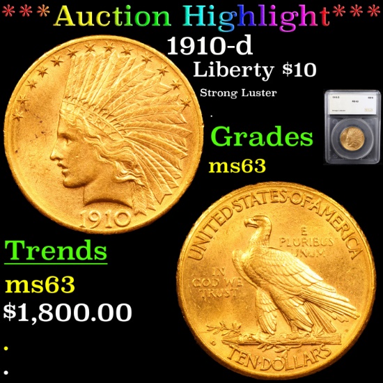 ***Auction Highlight*** 1910-d Gold Liberty Eagle $10 Graded ms63 By SEGS (fc)